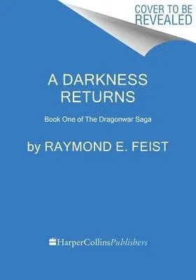 A Darkness Returns: Book One of the Dragonwar Saga [Book]