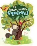 The Sneaky, Snacky Squirrel