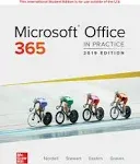 ISE Microsoft Office 365: In Practice, 2019 Edition By Randy Nordell