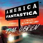 America Fantastica Hardcover by Tim O&#039;Brien