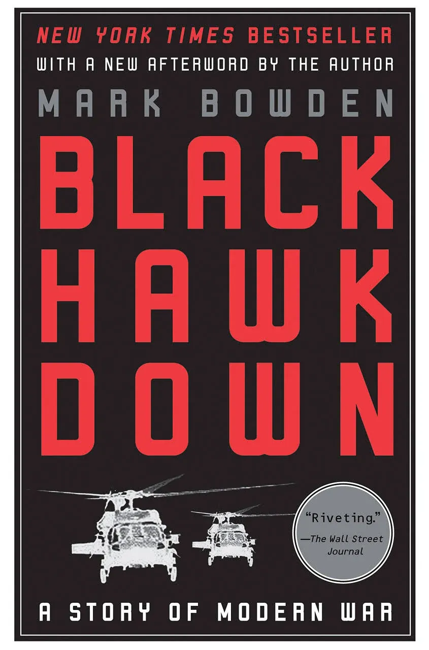 Black Hawk Down: A Story of Modern War [Book]