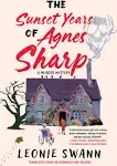 The Sunset Years of Agnes Sharp Hardcover  2023 by Leonie Swann