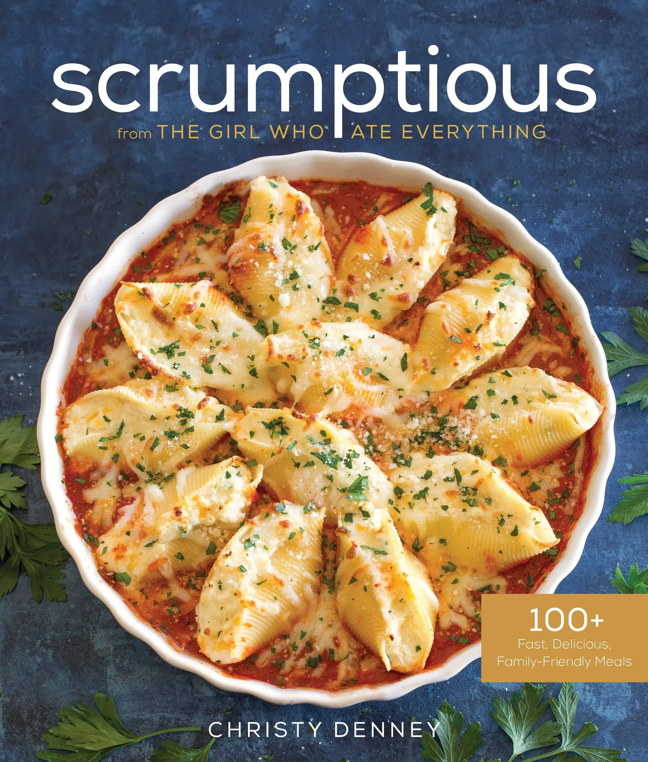 Scrumptious from the Girl Who Ate Everything [Book]