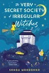 The Very Secret Society of Irregular Witches [Book]