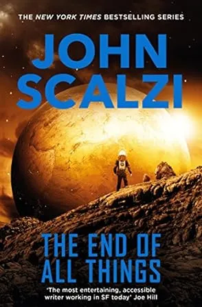 The End of All Things: The Old Man's War Series: 6