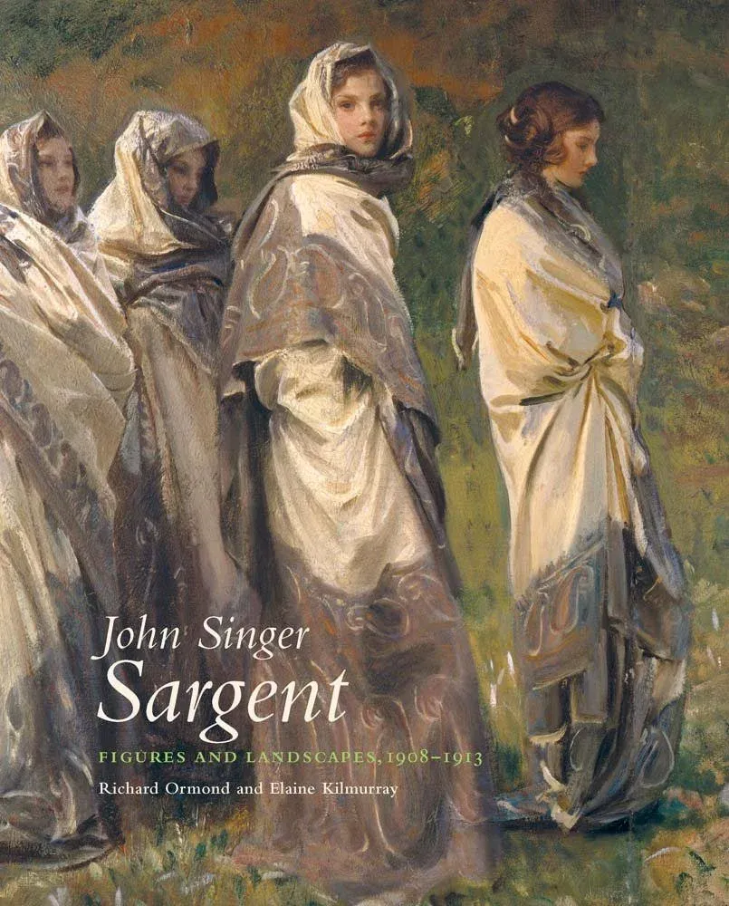 John Singer Sargent: Figures and Landscapes 1908-1913: Figures and Landscapes 1908–1913: The Complete Paintings, Volume VIII (Complete paintings of John Singer Sargent)