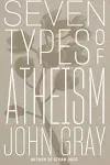 Seven Types of Atheism [Book]