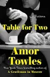 Table for Two: Fictions by Amor Towles (Author)