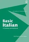 Basic Italian: A Grammar and Workbook