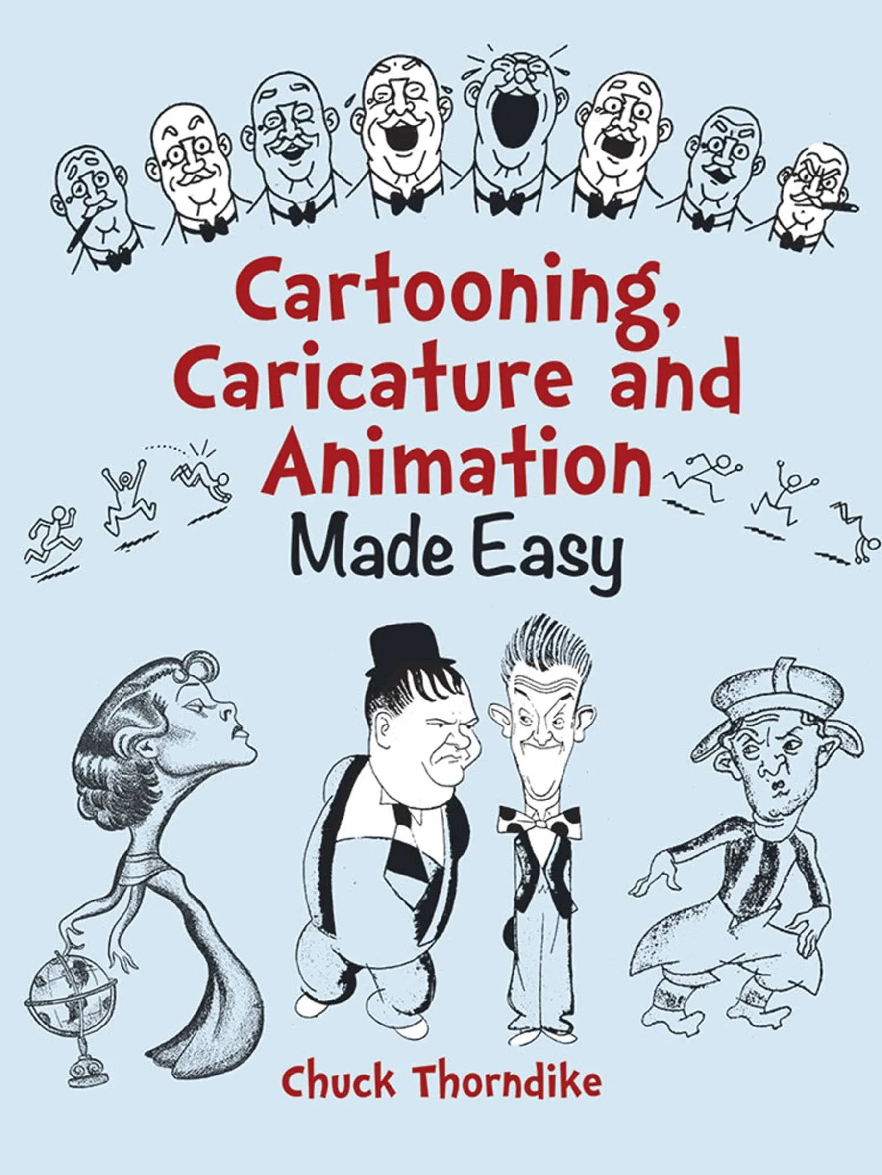 Cartooning, Caricature and Animation Made Easy [Book]