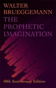 The Prophetic Imagination: 40th Anniversary Edition