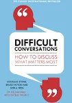 Difficult Conversations: How to Discuss what Matters Most [Book]