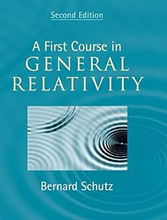 A First Course in General Relativity