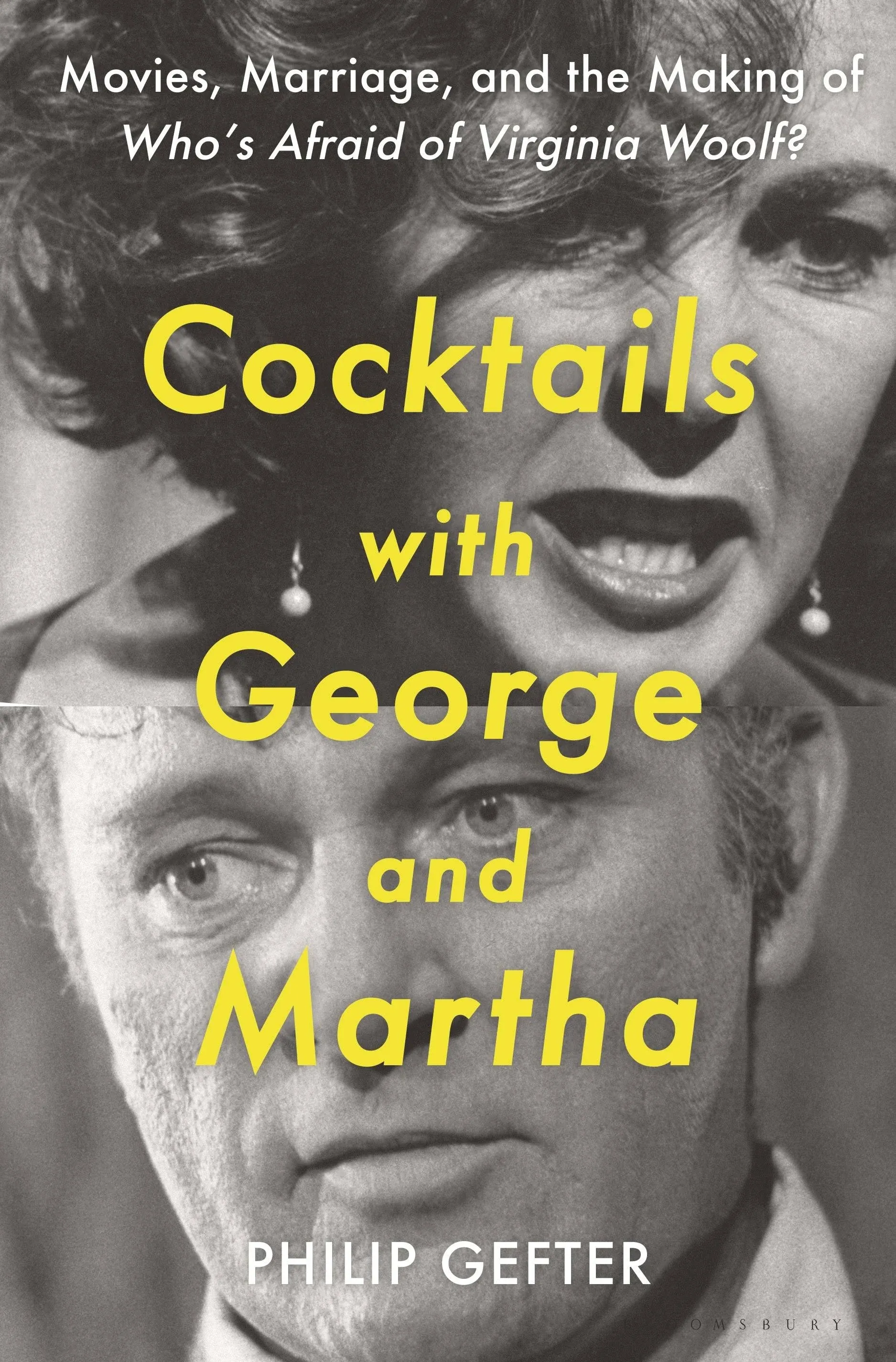 Cocktails with George and Martha: Movies, Marriage, and the Making of Who's Afraid