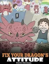 Fix Your Dragon&#039;s Attitude: Help Your Dragon To Adjust His Attitude. A Cute: New