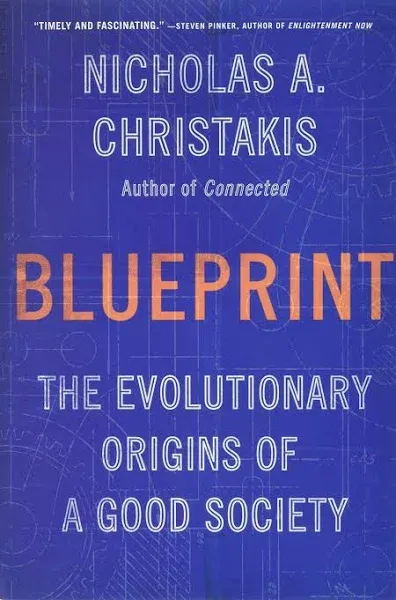 Blueprint: The Evolutionary Origins of a Good Society [Book]