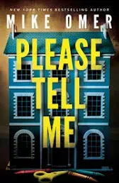 Please Tell Me  by Mike Omer (Author)