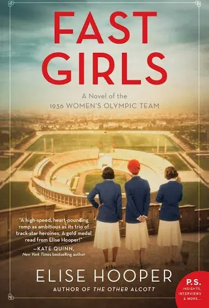 Fast Girls: A Novel of the 1936 Women's Olympic Team