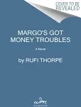 Margo's Got Money Troubles: A Novel [Book]