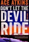 Don't Let the Devil Ride: A Novel [Book]