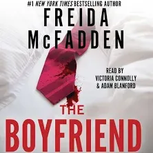 The Boyfriend: A Psychological Thriller