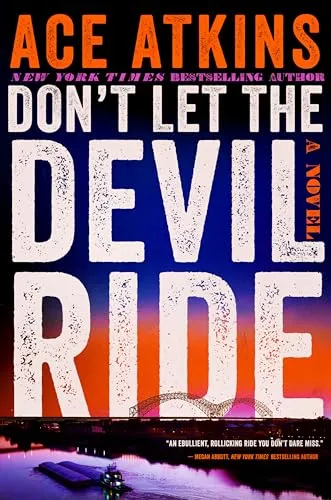 Don&#039;t Let the Devil Ride by Ace Atkins (Paperback, Advance Copy) 6/24