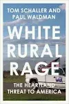 White Rural Rage: The Threat to American Democracy