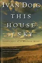 This House of Sky: Landscapes of a Western Mind