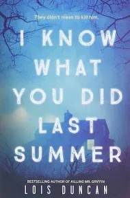 I Know What You Did Last Summer by Lois Duncan (2010, Trade Paperback)