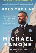 Hold the Line: The Insurrection and One Cop's Battle for America's Soul [Book]