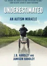 Underestimated: An Autism Miracle