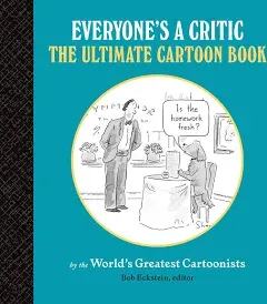 Everyone&#039;s a Critic: The Ultimate Cartoon Book