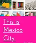 This Is Mexico City [Book]