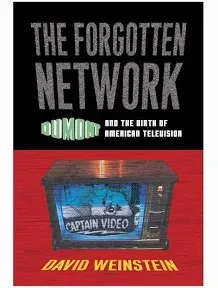 The Forgotten Network: Dumont and the Birth of American Television - GOOD