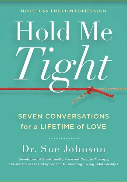 Hold Me Tight: Seven Conversations for a Lifetime of Love