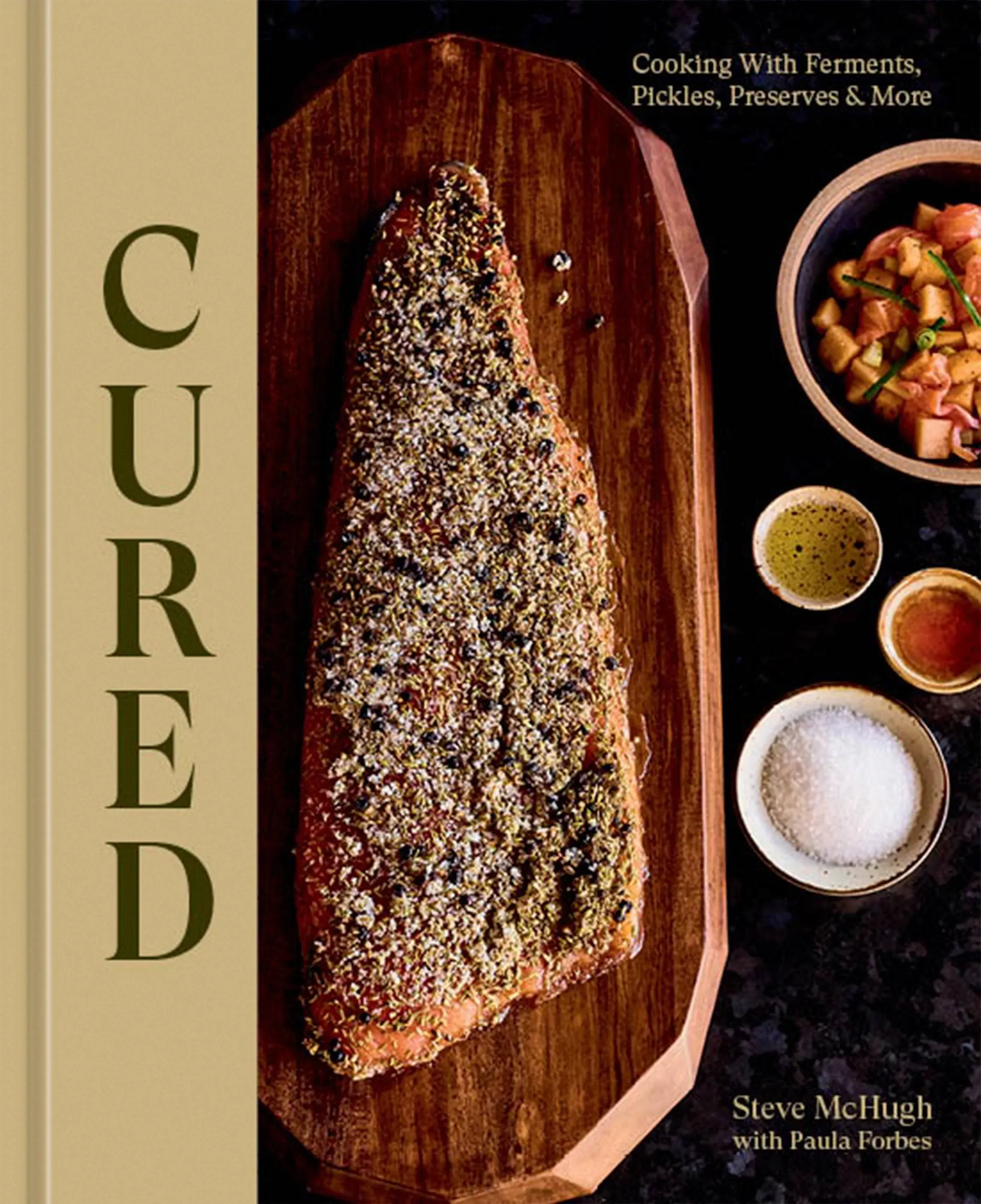 Cured: Cooking with Ferments, Pickles, Preserves & More [Book]