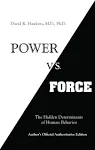 Power VS Force : The Hidden Determinates of Human Behavior