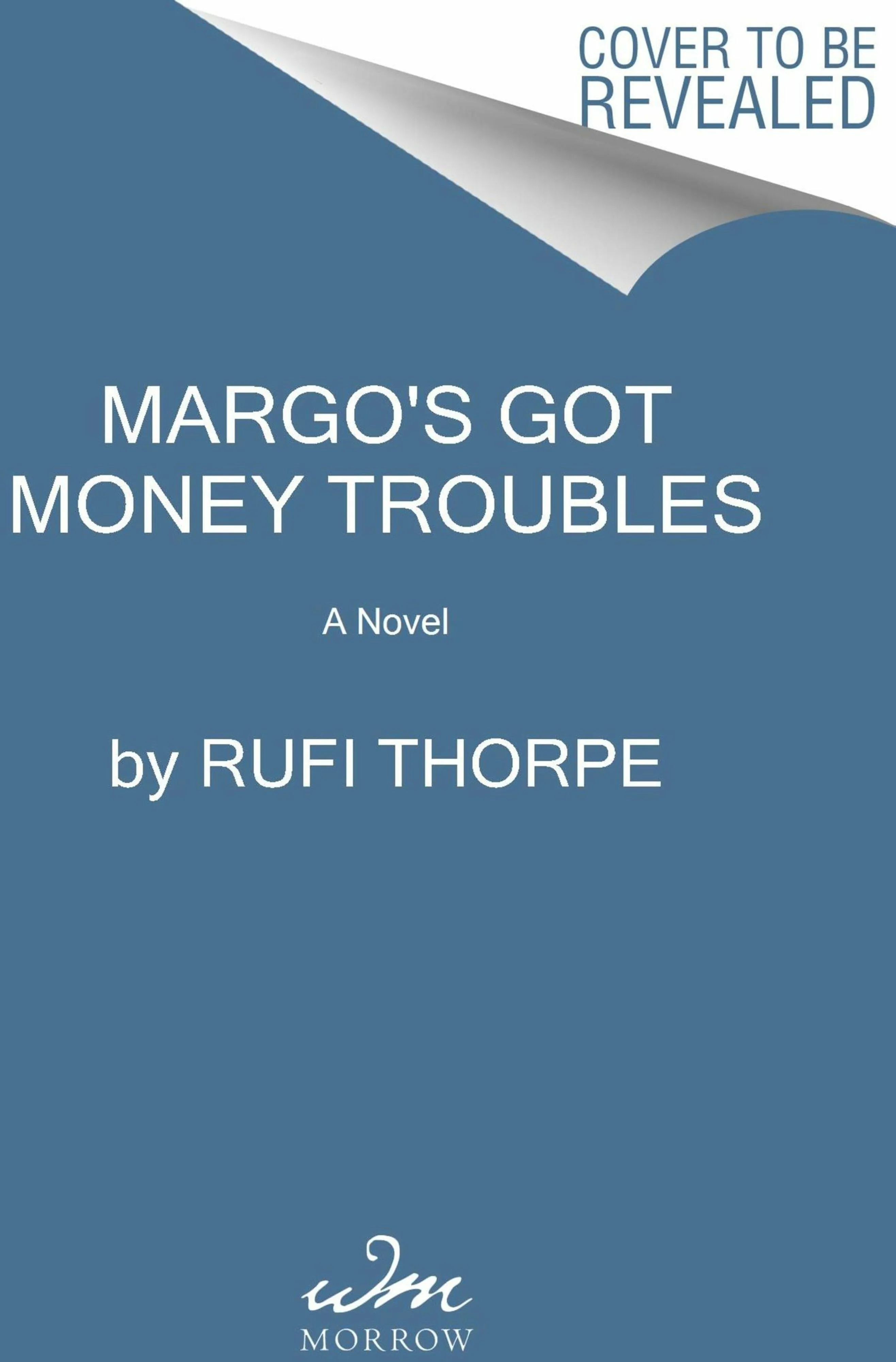 Margo's Got Money Troubles: A Novel [Book]