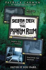 Phantom Room: Skeleton Creek #5