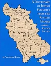 A Dictionary of Jewish Surnames from the Russian Empire