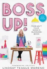 Boss Up!: This Aint Your Mamas Business Book