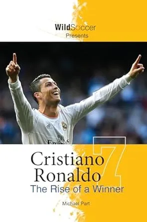 Cristiano Ronaldo: The Rise of a Winner (Soccer Stars)