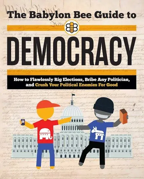 Babylon Bee The Babylon Bee Guide to Democracy (Paperback) (UK IMPORT)