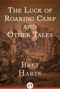 The Luck of Roaring Camp and Other Short Stories (Dover Thrift Editions: Short Stories)