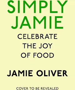 Simply Jamie: Fast & Simple Food [American Measurements]