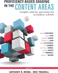 Proficiency-Based Grading in the Content Areas: Insights and Key Questions for Secondary Schools (Adapting Evidence-Based Grading for Content Area