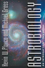 Astrobiology : An Introduction, Hardcover by Plaxco, Kevin W.; Gross, Michael...