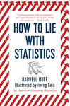 How to Lie with Statistics by  Darrell Huff - Paperback - from REVOLVER MARKET LLC (SKU: 59DUQN001STM_ns)