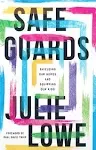 Safeguards By Julie Lowe