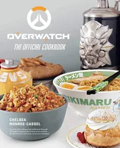 Overwatch: The Official Cookbook Monroe-Cassel, Chelsea